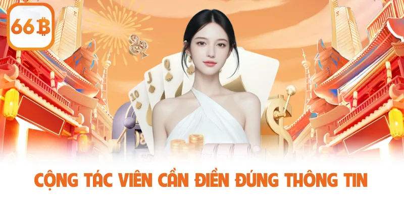 Cộng tác viên cần điền đúng thông tin