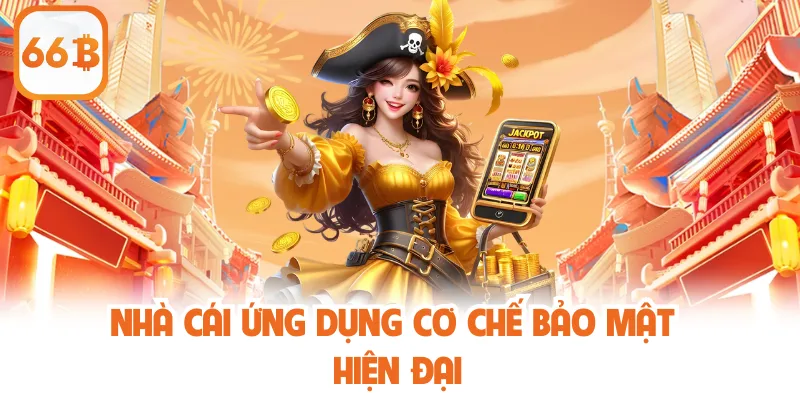 Nhà cái ứng dụng cơ chế bảo mật hiện đại
